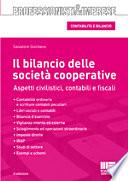 Il bilancio delle società cooperative. Aspetti civilistici, contabili e fiscali