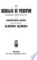 Il Birrajo di Preston. Melodramma giocoso in tre atti ... Musica del maestro Luigi Ricci. [A libretto.]
