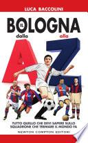 Il Bologna dalla A alla Z