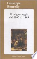 Il brigantaggio dal 1860 al 1865