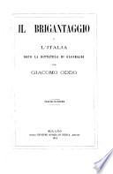 Il brigantaggio; o, L'Italia dopo la dittatura di Garibaldi ...