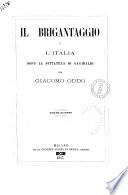 Il brigantaggio, o L'Italia dopo la dittatura di Garibaldi per Giacomo Oddo