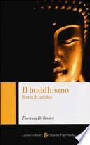Il buddhismo. Storia di un'idea