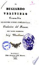 Il bugiardo veritiero commedia dei signori Scribe e Melesville