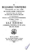 Il bugiardo veritiero. Commedia in 1 atto. Trad. libera di Girolamo Giacinto Beccari