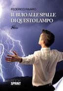 Il buio alle spalle di questo lampo
