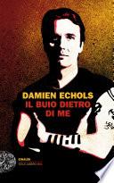 Il buio dietro di me