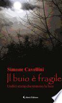 Il buio è fragile