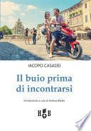 Il buio prima di incontrarsi