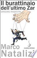 Il burattinaio dell'ultimo zar. Grigorij Rasputin