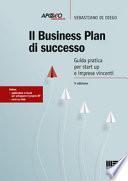 Il business plan di successo. Guida pratica per start-up e imprese vincenti