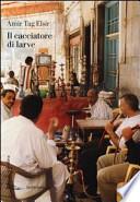 Il cacciatore di larve