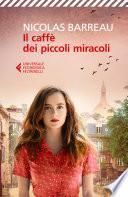 Il caffè dei piccoli miracoli