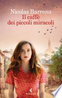 Il caffè dei piccoli miracoli