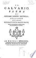 Il calvario, poema di Giovanni Ranieri Rastrelli, colle note dell'abbate Gio. Battista Basso Bassi ...