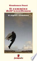 Il cammino dell'eccellenza - Il sigillo alamàico