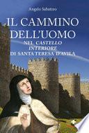 Il cammino dell'uomo nel castello interiore di Teresa d'Avila