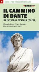 Il cammino di Dante. Da Ravenna a Firenze e ritorno. 300 km a piedi tra Romagna e Toscana