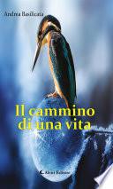 Il cammino di una vita