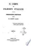 Il campo dei filosofi italiani periodico da esercitare i maestri liberamente e quel meglio che si potrà raccostarli fra loro