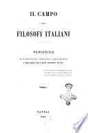 Il campo dei filosofi italiani periodico da esercitare i maestri liberamente e quel meglio che si potrà raccostarli fra loro
