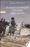 Il campo di battaglia è il cuore degli uomini