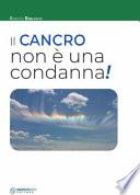Il cancro non è una condanna!