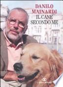 Il cane secondo me