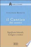 Il Cantico dei cantici. Significato letterale, teologico e mistico