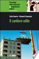 Il cantiere edile. Per gli Ist. Tecnici
