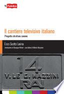 Il cantiere televisivo italiano