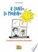 Il canto di Marino. L'autismo raccontato ai bambini