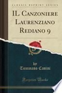 Il Canzoniere Laurenziano Rediano 9 (Classic Reprint)