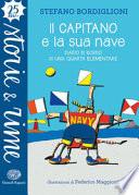 Il capitano e la sua nave. Diario di bordo di una quarta elementare