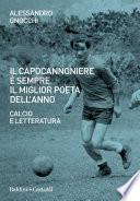 Il capocannoniere è sempre il miglior poeta dell'anno