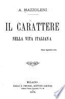 Il carattere nella vita italiana A. Mazzoleni