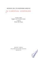 Il Cardinal Leopoldo: Rapporti con il mercato romano