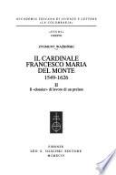 Il cardinale Francesco Maria del Monte: Il dossier di lavoro di un prelato