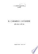 Il Carmelo catanese nella storia e nell'arte