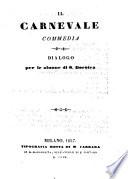 Il Carnevale. Commedia