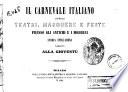 Il carnevale italiano, ovvero, Teatri, maschere e feste presso gli antichi e i moderni