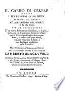 Il Carro di Cerere, overo i tre problemi di balistica ... sciolti per la construzzione d'un nuovo instrumento ... con cui si potranno seminare le campagne ... con gran risparmio di seme, etc