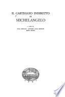 Il carteggio indiretto di Michelangelo