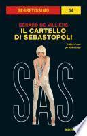 Il cartello di Sebastopoli (Segretissimo SAS)