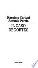 Il caso Degortes