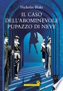 Il caso dell'abominevole pupazzo di neve