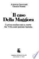 Il caso Della Maggiora