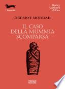 Il caso della mummia scomparsa