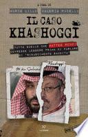 Il caso Khashoggi. Tutto quello che Matteo Renzi dovrebbe leggere prima di parlare di «rinascimento saudita»