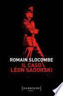 Il caso Léon Sadorski